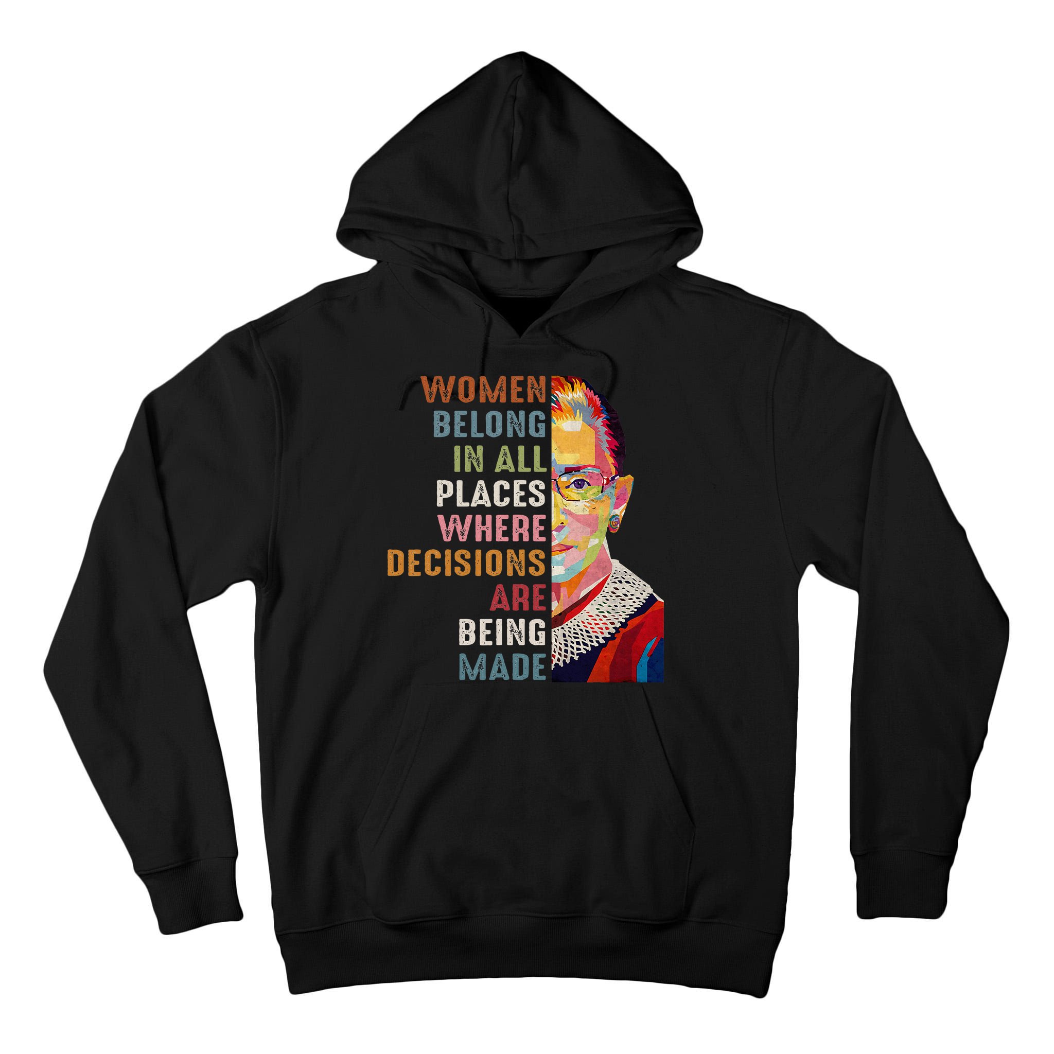 Women Belong In All Places Ruth Bader Ginsburg Rbg Tall Hoodie