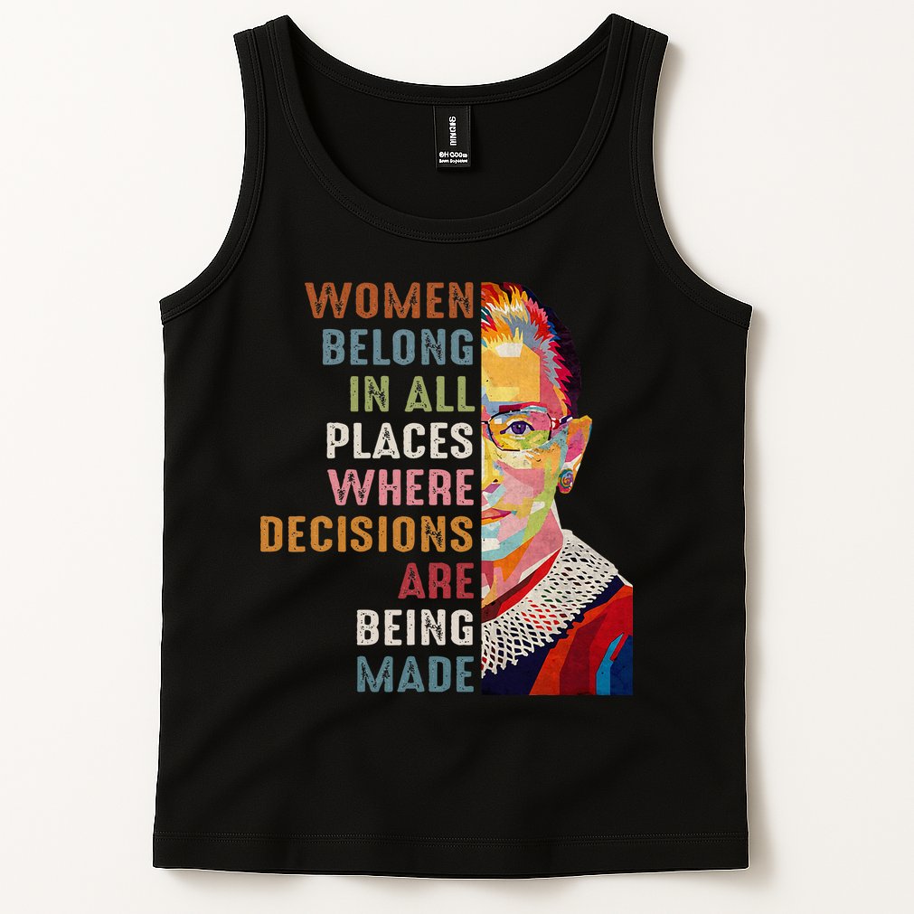 Women Belong In All Places Ruth Bader Ginsburg Rbg Tank Top