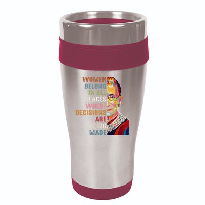 Women Belong In All Places Ruth Bader Ginsburg Rbg 16oz Travel Tumbler