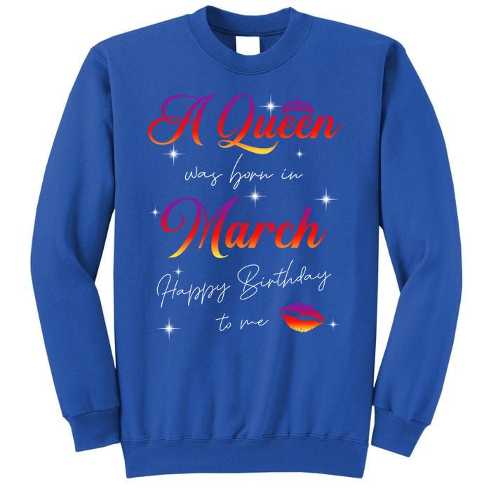 Was Born In March Birthday Gift Pisces Gift Tall Sweatshirt