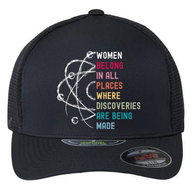 Women Belong In Science Feminist And STEM Empowerment Flexfit Unipanel Trucker Cap