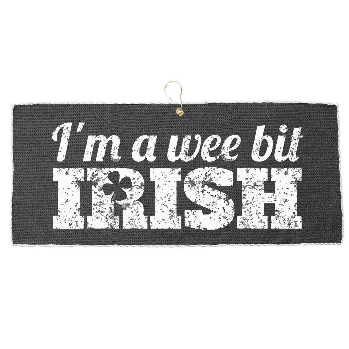 Wee Bit Irish Funny Irish Heritage St Paddys Large Microfiber Waffle Golf Towel