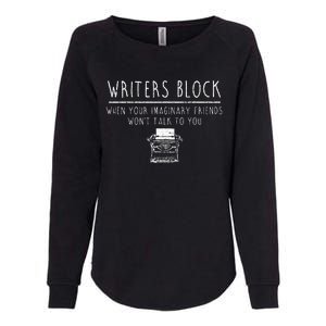 Writers Block Imaginary Friend Writing Writer Author Womens California Wash Sweatshirt