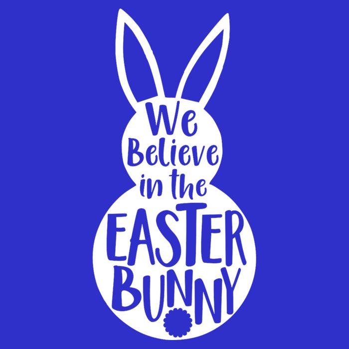 We Believe In The Easter Bunny Button