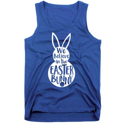 We Believe In The Easter Bunny Tank Top