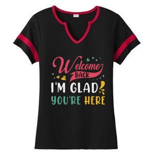 Welcome Back IM Glad YouRe Here Teacher Back To School Ladies Halftime Notch Neck Tee