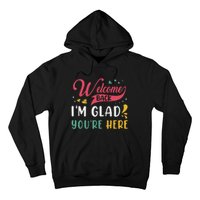 Welcome Back IM Glad YouRe Here Teacher Back To School Hoodie