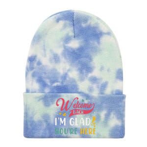 Welcome Back IM Glad YouRe Here Teacher Back To School Tie Dye 12in Knit Beanie