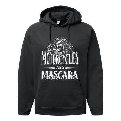 Womens Biker Lifestyle Quotes Motorcycles And Mascara Performance Fleece Hoodie