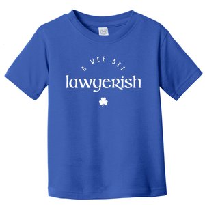 Wee Bit Lawyerish St Patricks Day Funny Lawyer Irish Funny Gift Toddler T-Shirt