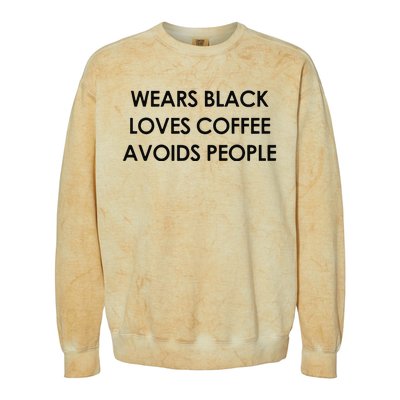 Wears Black Loves Coffee Avoids People Colorblast Crewneck Sweatshirt