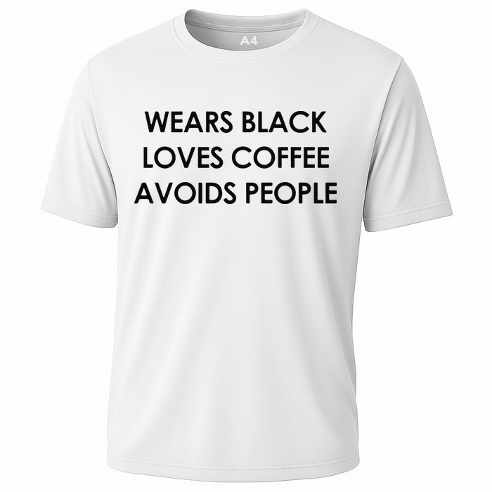 Wears Black Loves Coffee Avoids People Cooling Performance Crew T-Shirt