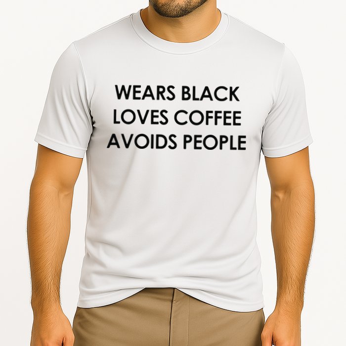 Wears Black Loves Coffee Avoids People Cooling Performance Crew T-Shirt