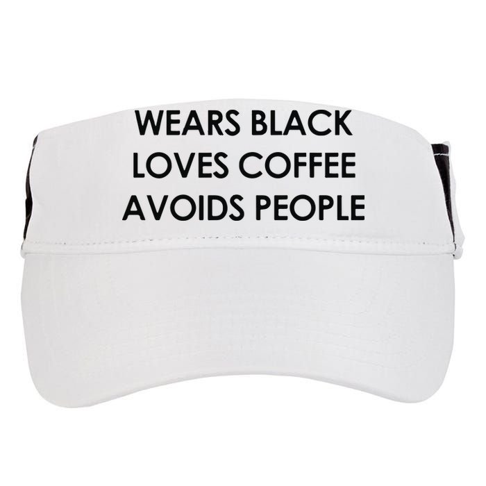 Wears Black Loves Coffee Avoids People Adult Drive Performance Visor