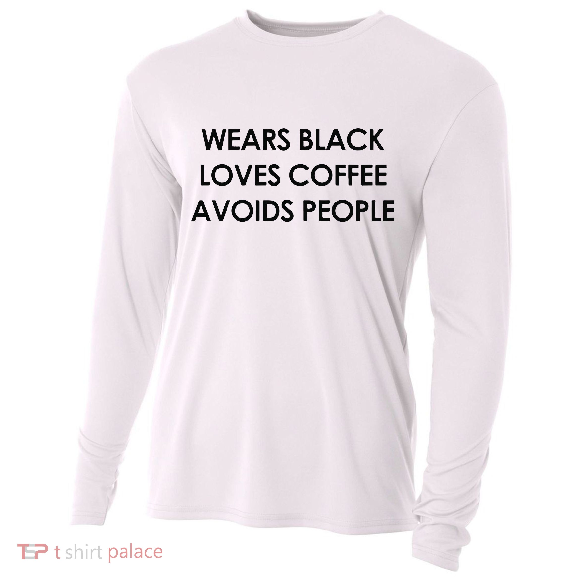 Wears Black Loves Coffee Avoids People Cooling Performance Long Sleeve Crew