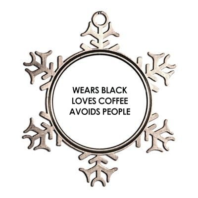 Wears Black Loves Coffee Avoids People Metallic Star Ornament