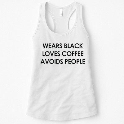 Wears Black Loves Coffee Avoids People Womens Tank Top
