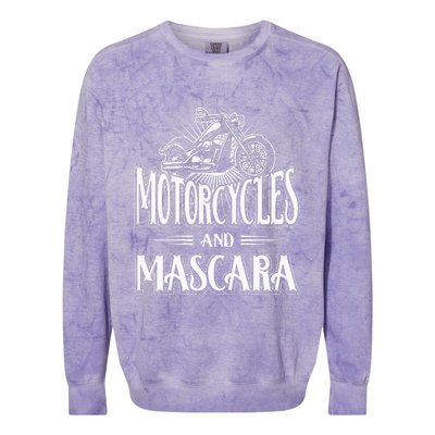 Womens Biker Lifestyle Quotes Motorcycles And Mascara Colorblast Crewneck Sweatshirt