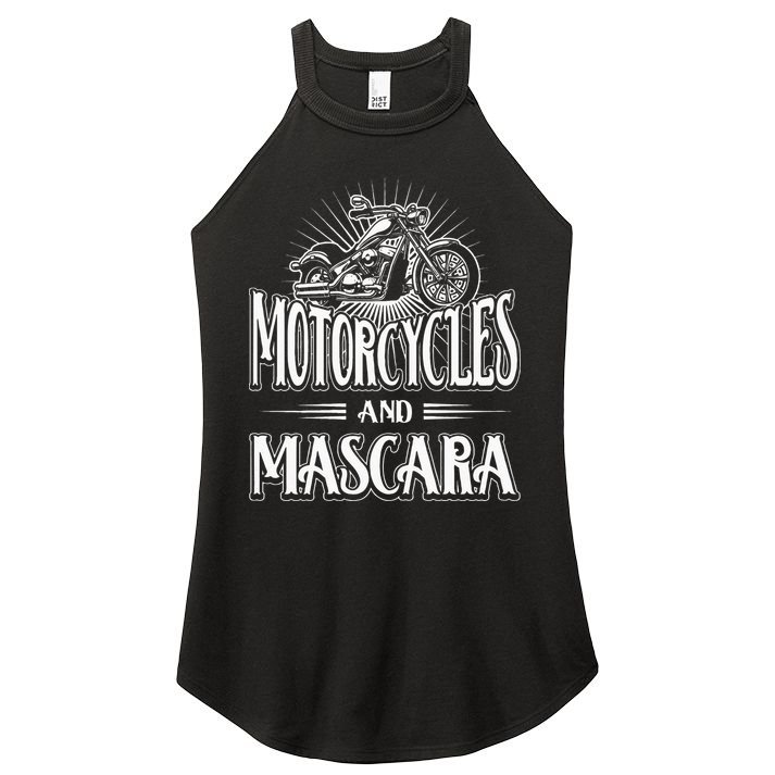 Womens Biker Lifestyle Quotes Motorcycles And Mascara Women's Perfect Tri Rocker Tank