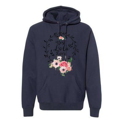 Womens Best Lola Ever Floral Decoration Grandma Premium Hoodie