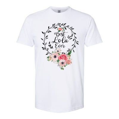 Womens Best Lola Ever Floral Decoration Grandma Softstyle CVC T-Shirt