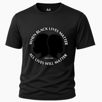 When Black Lives Matter All Lives Will Matter Performance Shirt