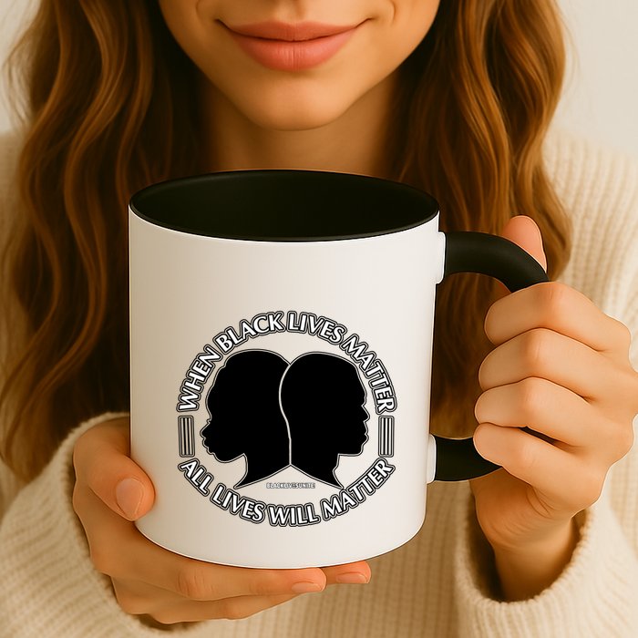 When Black Lives Matter All Lives Will Matter Mug