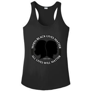 When Black Lives Matter All Lives Will Matter Ladies PosiCharge Competitor Racerback Tank