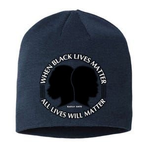 When Black Lives Matter All Lives Will Matter Sustainable Beanie