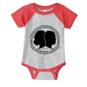 When Black Lives Matter All Lives Will Matter Infant Baby Jersey Bodysuit