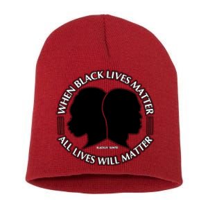 When Black Lives Matter All Lives Will Matter Short Acrylic Beanie