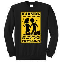 Warning Black Love Crossing African American Matching Couple Sweatshirt