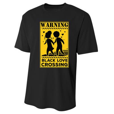 Warning Black Love Crossing African American Matching Couple Performance Sprint T-Shirt