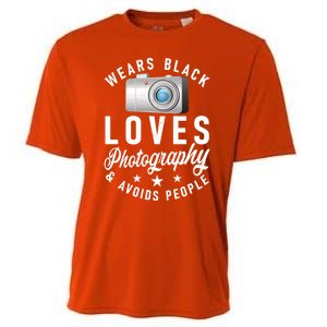 Wears Black Loves Photography And Avoids People Photographer Funny Gift Cooling Performance Crew T-Shirt