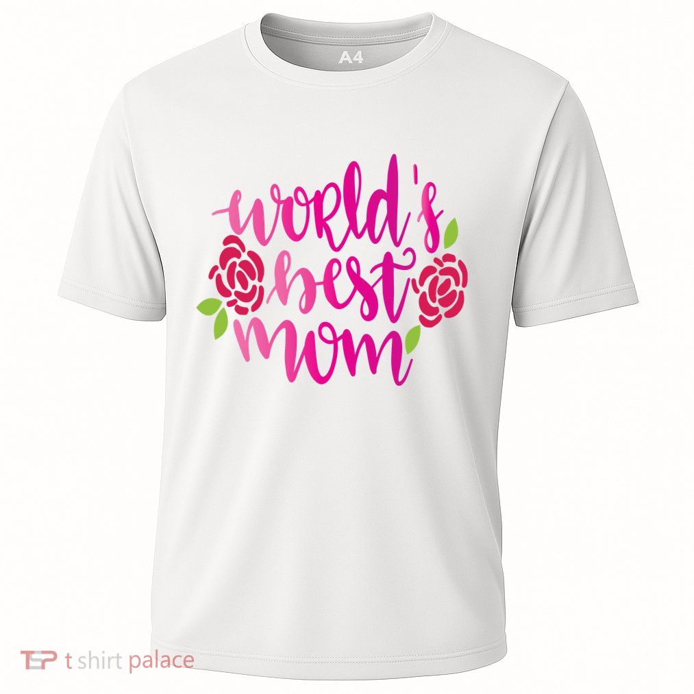 Worlds Best Mom Flower Performance Shirt