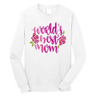 Worlds Best Mom Flower Long Sleeve Shirt