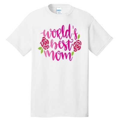 Worlds Best Mom Flower Tall T-Shirt