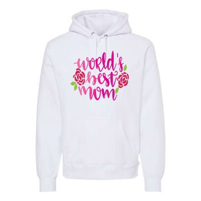 Worlds Best Mom Flower Premium Hoodie