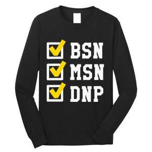 Womens BSN MSN DNP Doctorate Degree Checklist Funny Graduation Gift Long Sleeve Shirt