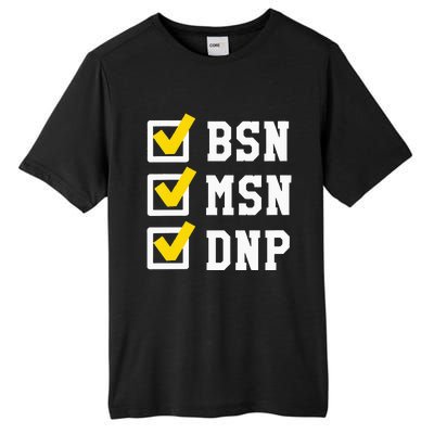 Womens BSN MSN DNP Doctorate Degree Checklist Funny Graduation Gift Tall Fusion ChromaSoft Performance T-Shirt