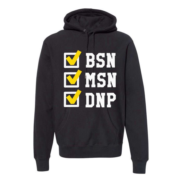 Womens BSN MSN DNP Doctorate Degree Checklist Funny Graduation Gift Premium Hoodie