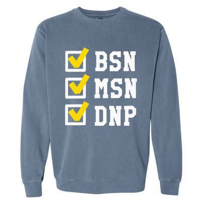 Womens BSN MSN DNP Doctorate Degree Checklist Funny Graduation Gift Garment-Dyed Sweatshirt