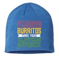 Warning Burritos Make Your Clothes Shrink Mexican Burrito Gift Sustainable Beanie