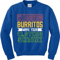 Warning Burritos Make Your Clothes Shrink Mexican Burrito Gift Kids Sweatshirt