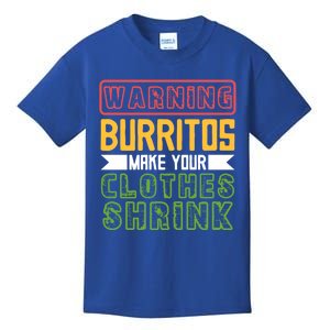 Warning Burritos Make Your Clothes Shrink Mexican Burrito Gift Kids T-Shirt