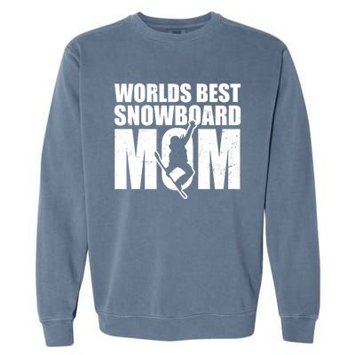 Worlds Best Mom Design Snowboarding Gift Garment-Dyed Sweatshirt