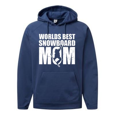 Worlds Best Mom Design Snowboarding Gift Performance Fleece Hoodie