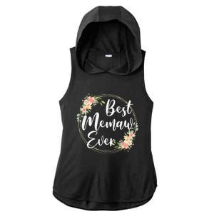 Womens Best Memaw Ever Mother's Day Memaw Gift Happy Mothers Day Ladies PosiCharge Tri-Blend Wicking Draft Hoodie Tank