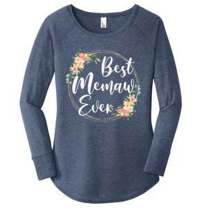 Womens Best Memaw Ever Mother's Day Memaw Gift Happy Mothers Day Women's Perfect Tri Tunic Long Sleeve Shirt