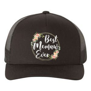 Womens Best Memaw Ever Mother's Day Memaw Gift Happy Mothers Day Yupoong Adult 5-Panel Trucker Hat